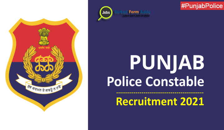 Punjab Police Recruitment 2021 Apply Online for 4358 Constable Posts