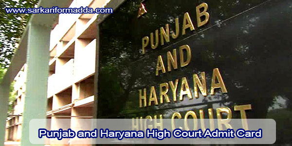 Punjab and Haryana High Court Stenographer Grade III 2021 Call Letter