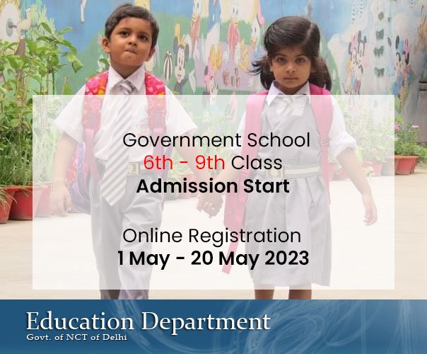 Govt schools of Delhi Admissions are Starting for 6th - 9th class 2023